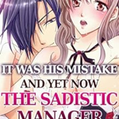 Access PDF 📗 It was his mistake and yet now the sadistic manager owns me! Vol.1 (TL