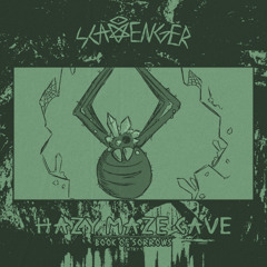 Scavenger - Hazy Maze Cave