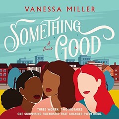 DOWNLOAD PDF 📖 Something Good by  Vanessa Miller,Tyra Kennedy,Thomas Nelson [EPUB KI