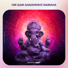 Om Gam Ganapataye Namaha | Attract Prosperity + Remove All Obstacles