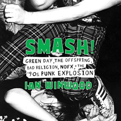 ACCESS PDF 📒 Smash!: Green Day, The Offspring, Bad Religion, NOFX, and the '90s Punk
