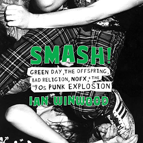 [DOWNLOAD] EBOOK 📨 Smash!: Green Day, The Offspring, Bad Religion, NOFX, and the '90