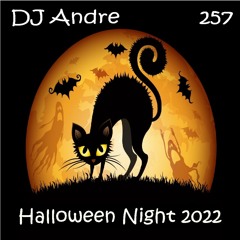 Andre DJ - 257 - Halloween Night 2022
