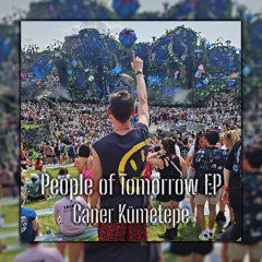 Caner Kümetepe - People of Tomorrow (Official Audio)