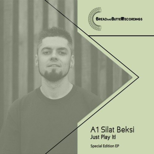Silat Beksi - Just Play It! Bread and Butter Recordings 005 - Special Editon