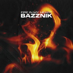 Bazznik - Fire In My Heart (Radio Mix)