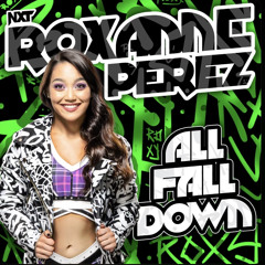 WWE Roxanne Perez – All Fall Down (Entrance Theme)
