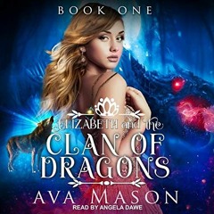 DOWNLOAD Book Elizabeth and the Clan of Dragons A Reverse Harem Paranormal Romance (Rh Fated Alpha)