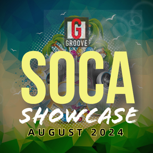 Stream SOCA SHOWCASE AUGUST 2024 by DJ GROOVE MIXES | Listen online for ...