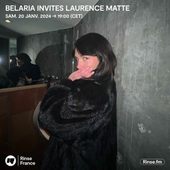 Belaria invites Laurence Matte - 20 Janvier 2024
