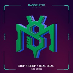 W.D.L & NOBE - Real Deal | Bassmatic Records