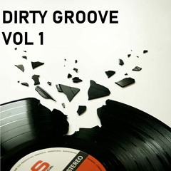 Dirty Groove Vol 1