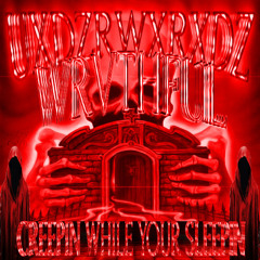 UXDZRWXRXDZ x WRVTHFUL - CREEPIN WHILE YOUR SLEEPIN (BASS BOOM PRODUCTIONS)