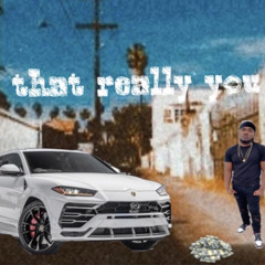 Really You ft Yung Angeles