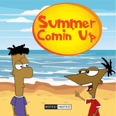 Summer Comin' Up! - Jerry, Jastacia, Jarmarion, KeKe