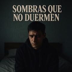 Sombras que no duermen