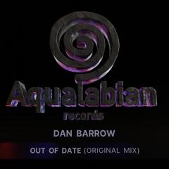 AQL007 Dan Barrow - Out Of Date (Original Mix)