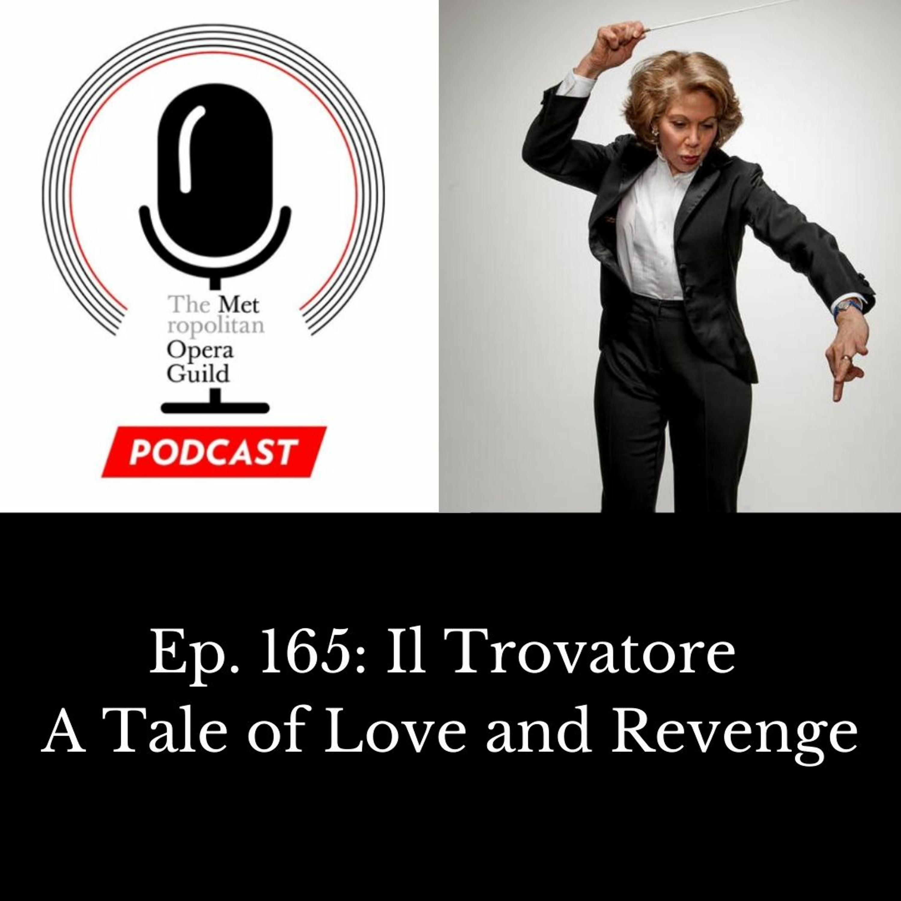 cover of episode Ep.165: Il Trovatore: A Tale of Love and Revenge