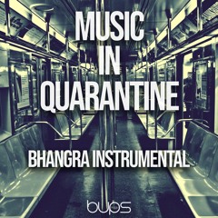 Music In Quarantine - Bhangra Instrumental