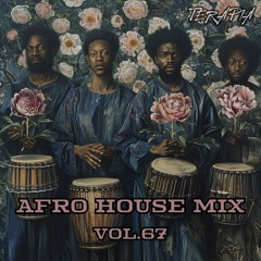 Terapia Music Podcast Vol. 67 [Afro House Mix 2024]