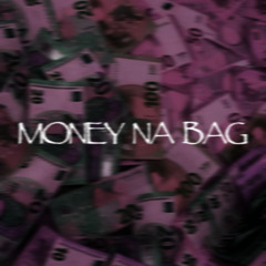 MONEY NA BAG (prod. RIAN)