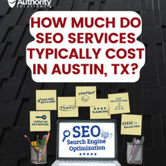 How Much Do SEO Services Typically Cost in Austin, TX