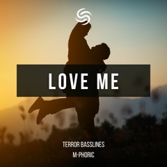 Terror Basslines & M-Phoric - Love Me