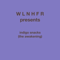 indigo snacks (the awakening)