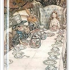 [VIEW] KINDLE PDF EBOOK EPUB Rackham: Alice In Wonderland Tea Party (Blank Sketch Boo