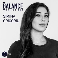 Balance Selections 255: Simina Grigoriu