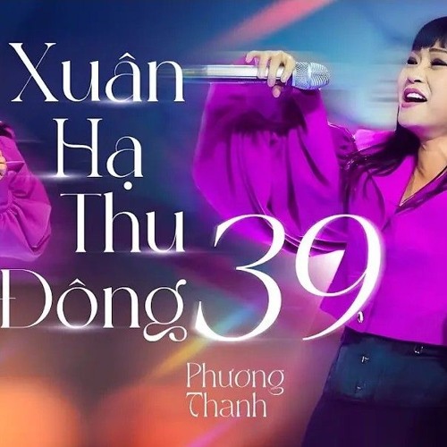 XUÂN HẠ THU ĐÔNG 39 - Phương Thanh.mp3