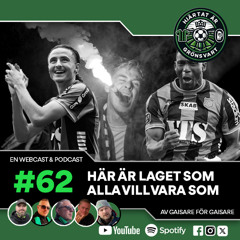 Hjärtat är Grönsvart - Avsnitt 62 - "Här är laget som alla vill vara som"