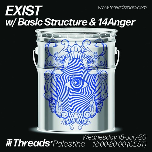 14anger - Exist Palestine on Threads Radio - July 2020