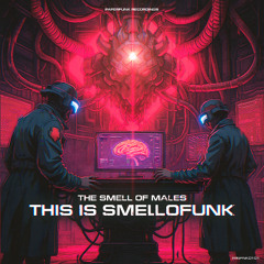 The Smell of Males - Opera