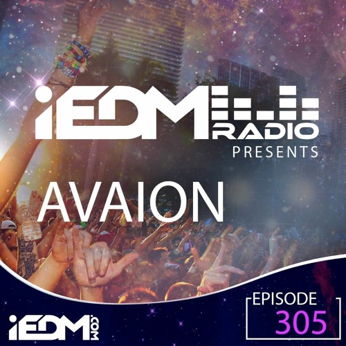 iEDM Radio Episode 325: AVAION
