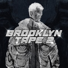 BROOKLYN TAPE VOL. 2
