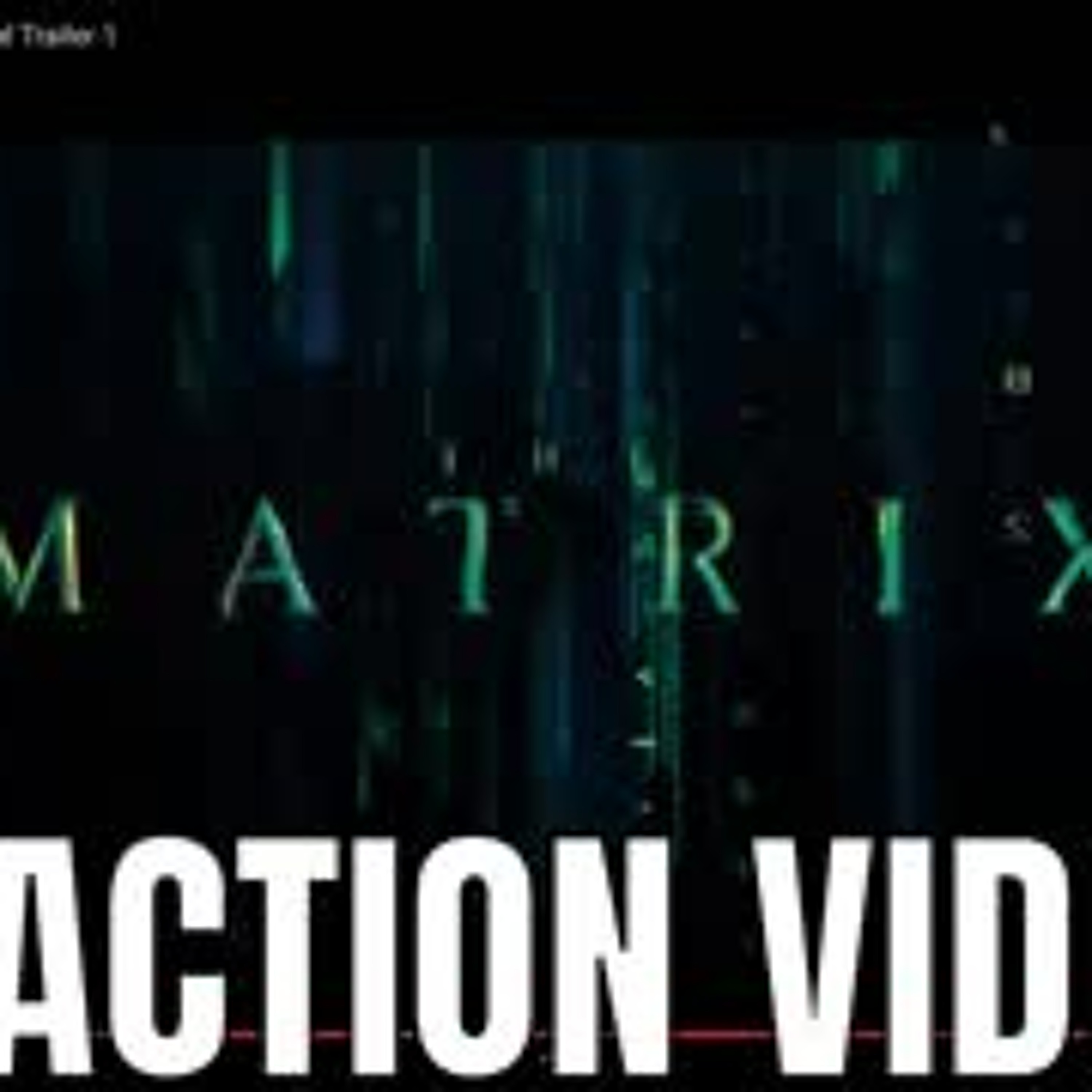 The Matrix 4 - Matrix Resurrections Reaction Video