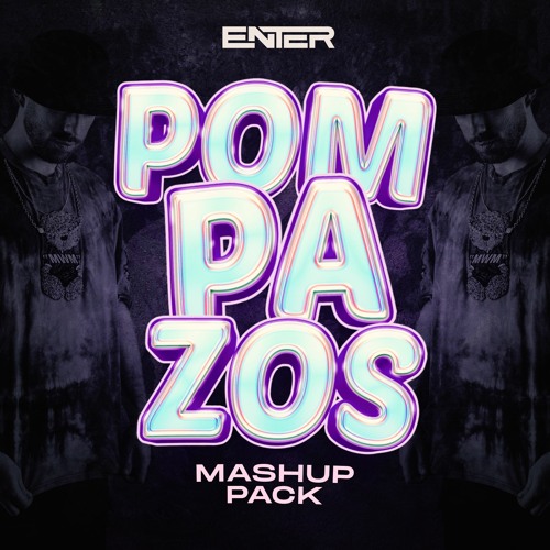 POMPAZOS MASHUP PACK VOL. 2