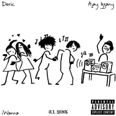 iWANNA (feat. Deric & Ajay Izzany)