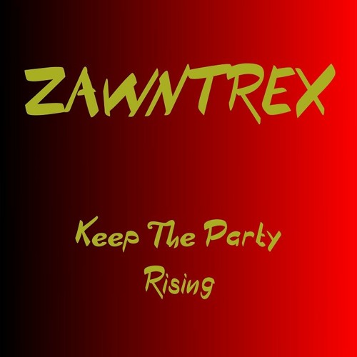 Keep The Party Rising