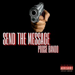 Poose Bando Send The Message
