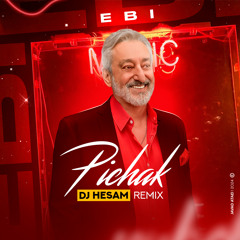 Ebi - Pichak ( Dj Hesam Remix )
