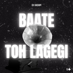 Baate Toh Lagegi
