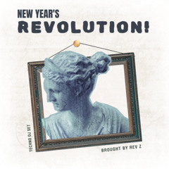 Rev Z Presents: NEW YEAR´S REVOLUTION! (Techno DJ Set)