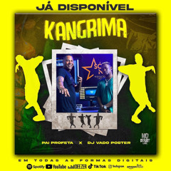 Pai Profeta feat. Dj Vado Poster - Kangrima