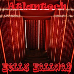 Atlantech - Hells Hallway