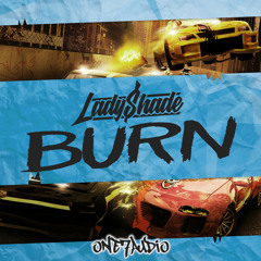 Lady Shade - Burn (Original Mix)