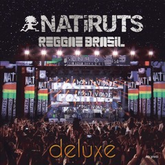 Presente de um Beija-Flor (Natiruts Reggae Brasil - Ao Vivo)