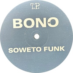 Soweto Funk - Bono (Nu Funk Mix)
