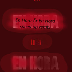 Bzy- En Hora Är En Hora /speed up/
